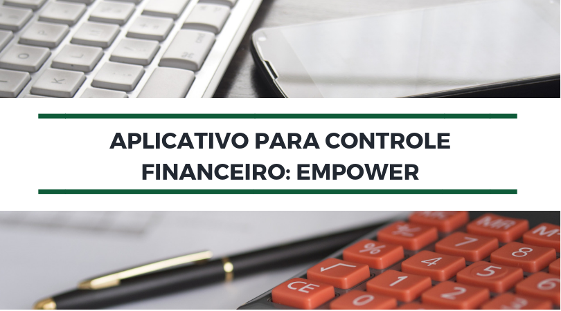 Aplicativo para controle financeiro: Empower